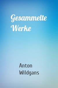 Gesammelte Werke