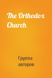 The Orthodox Church