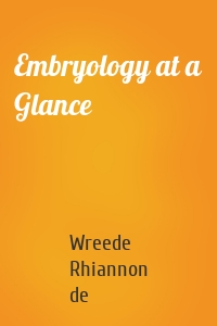 Embryology at a Glance