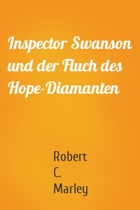 Inspector Swanson und der Fluch des Hope-Diamanten