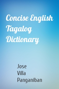 Concise English Tagalog Dictionary