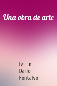 Una obra de arte