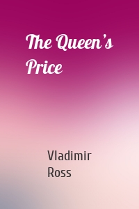 The Queen’s Price