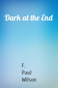 Dark at the End
