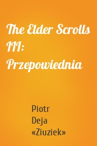 The Elder Scrolls III: Przepowiednia