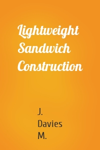 Lightweight Sandwich Construction