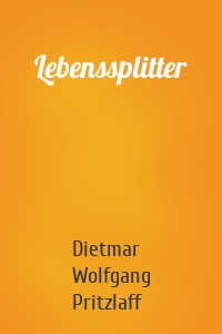 Lebenssplitter