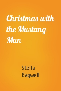 Christmas with the Mustang Man