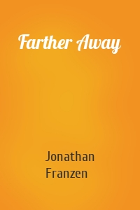 Farther Away