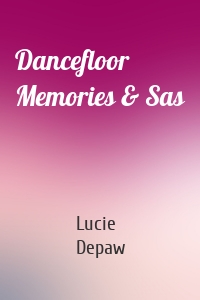 Dancefloor Memories & Sas
