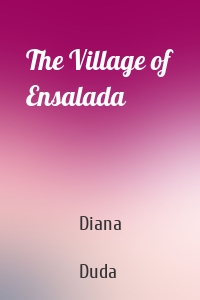 The Village of Ensalada