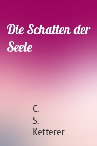Die Schatten der Seele