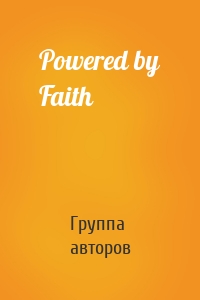 Powered by Faith