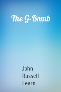 The G-Bomb