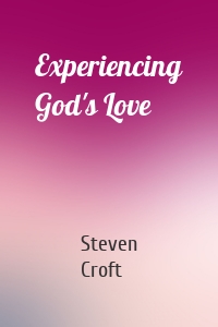 Experiencing God's Love