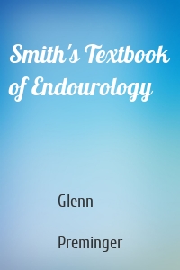 Smith's Textbook of Endourology