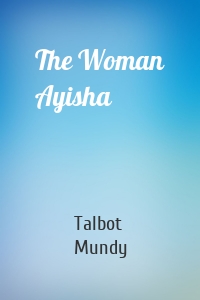 The Woman Ayisha