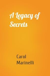 A Legacy of Secrets