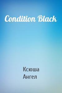 Condition Black