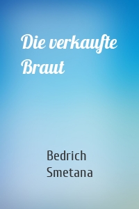 Die verkaufte Braut