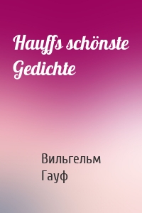 Hauffs schönste Gedichte