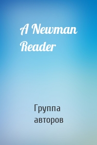 A Newman Reader