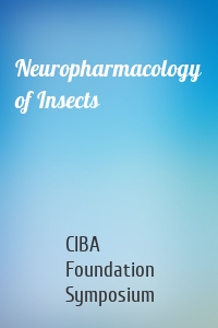Neuropharmacology of Insects
