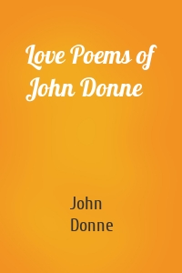 Love Poems of John Donne