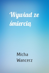 Wywiad ze śmiercią