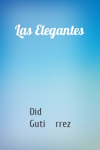 Las Elegantes