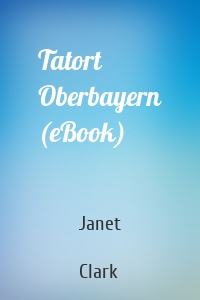 Tatort Oberbayern (eBook)