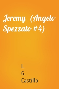 Jeremy  (Angelo Spezzato #4)