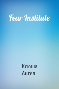 Fear Institute