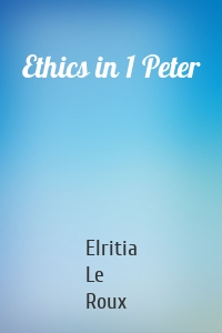 Ethics in 1 Peter