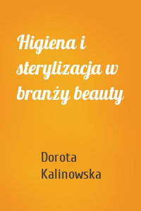 Higiena i sterylizacja w branży beauty