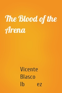 The Blood of the Arena