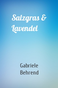 Salzgras & Lavendel