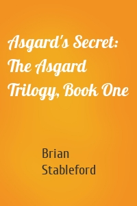 Asgard's Secret: The Asgard Trilogy, Book One