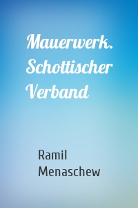 Mauerwerk. Schottischer Verband