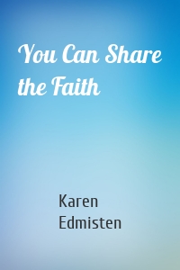 You Can Share the Faith