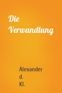 Die Verwandlung