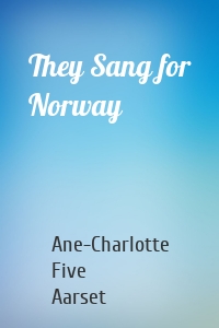 They Sang for Norway