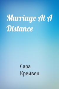 Marriage At A Distance