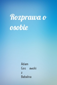 Rozprawa o osobie