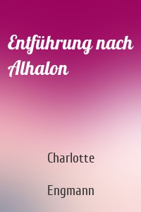 Entführung nach Alhalon