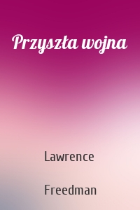 Przyszła wojna