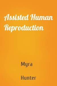 Assisted Human Reproduction