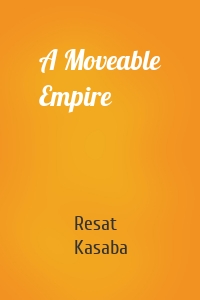A Moveable Empire
