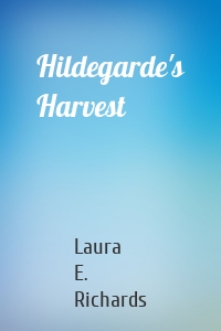 Hildegarde's Harvest