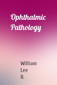 Ophthalmic Pathology